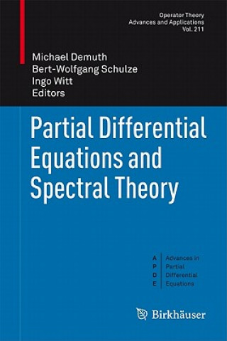 Carte Partial Differential Equations and Spectral Theory Michael Demuth