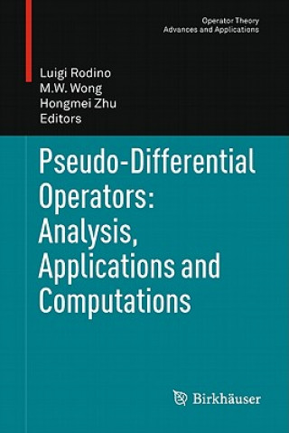Carte Pseudo-Differential Operators: Analysis, Applications and Computations Luigi Rodino