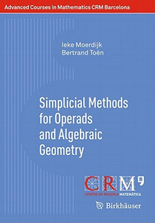Boek Simplicial Methods for Operads and Algebraic Geometry Ieke Moerdijk
