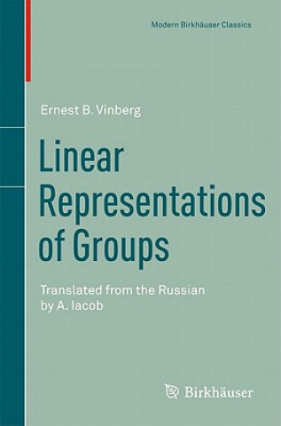 Kniha Linear Representations of Groups Ernest B. Vinberg