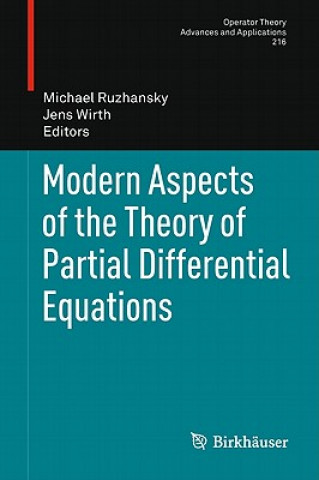 Kniha Modern Aspects of the Theory of Partial Differential Equations Michael Ruzhansky