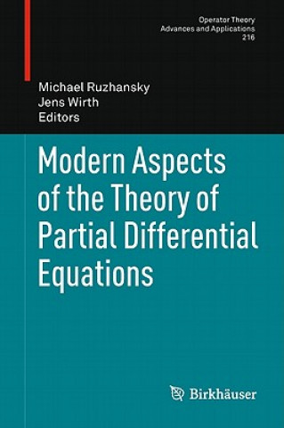 Könyv Modern Aspects of the Theory of Partial Differential Equations Michael Ruzhansky