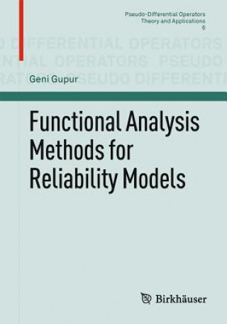 Book Functional Analysis Methods for Reliability Models Geni Gupur