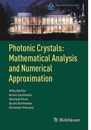 Könyv Photonic Crystals: Mathematical Analysis and Numerical Approximation Willy Dörfler