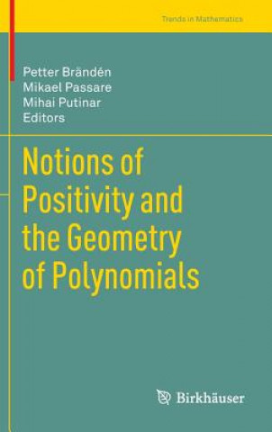 Könyv Notions of Positivity and the Geometry of Polynomials Petter Brändén