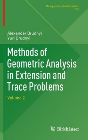 Kniha Methods of Geometric Analysis in Extension and Trace Problems Alexander Brudnyi