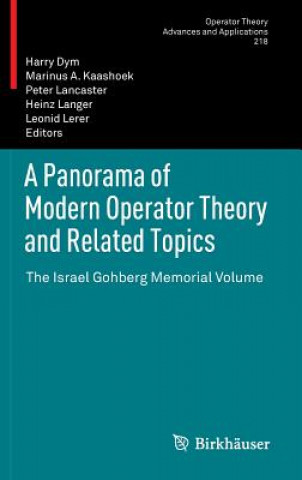 Könyv Panorama of Modern Operator Theory and Related Topics Harry Dym