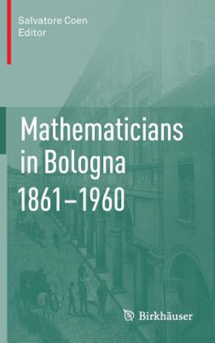 Buch Mathematicians in Bologna 1861-1960 Salvatore Coen