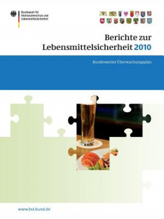 Книга Berichte Zur Lebensmittelsicherheit 2010 Saskia Dombrowski