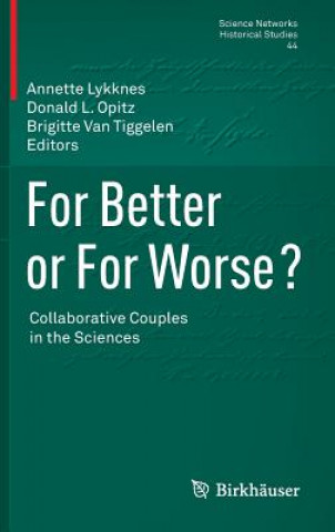 Carte For Better or For Worse? Collaborative Couples in the Sciences Annette Lykknes