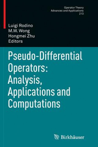 Książka Pseudo-Differential Operators: Analysis, Applications and Computations Luigi Rodino