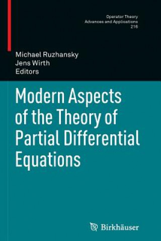 Könyv Modern Aspects of the Theory of Partial Differential Equations Michael Ruzhansky
