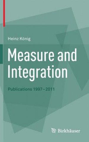 Kniha Measure and Integration Heinz König