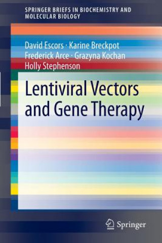 Kniha Lentiviral Vectors and Gene Therapy David Escors