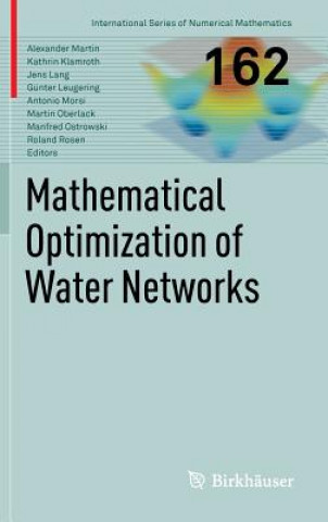 Carte Mathematical Optimization of Water Networks Alexander Martin