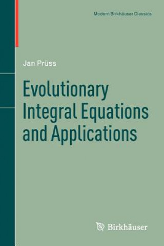 Kniha Evolutionary Integral Equations and Applications Jan Prüss