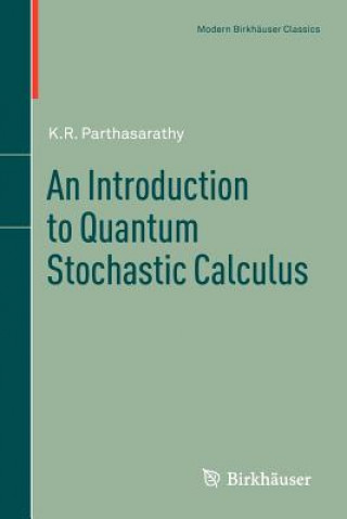 Book Introduction to Quantum Stochastic Calculus Kalyanapuram  R. Parthasarathy