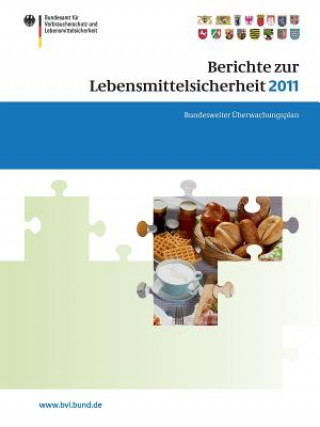 Βιβλίο Berichte Zur Lebensmittelsicherheit 2011 Saskia Dombrowski