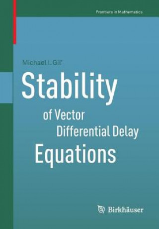 Buch Stability of Vector Differential Delay Equations Michael I. Gil