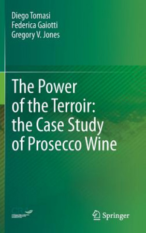 Książka Power of the Terroir: the Case Study of Prosecco Wine Diego Tomasi