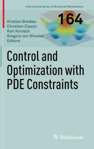 Kniha Control and Optimization with PDE Constraints Kristian Bredies