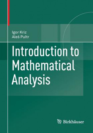 Könyv Introduction to Mathematical Analysis Igor Kriz