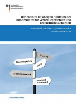 Könyv Bericht zum 10-jahrigen Jubilaum des Bundesamtes fur Verbraucherschutz und Lebensmittelsicherheit Saskia Dombrowski