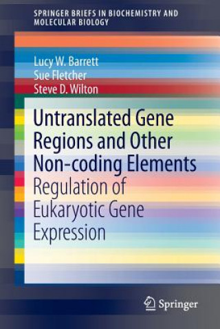 Buch Untranslated Gene Regions and Other Non-coding Elements Lucy W. Barrett