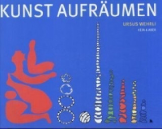 Könyv Kunst aufräumen Ursus Wehrli