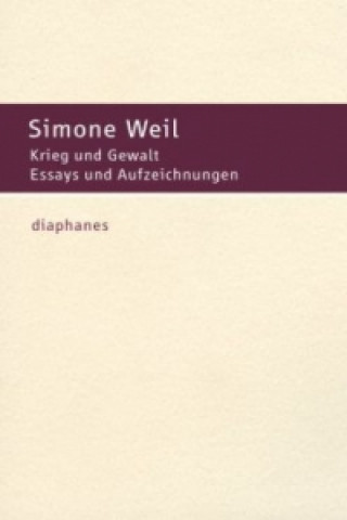 Buch Krieg und Gewalt Simone Weil