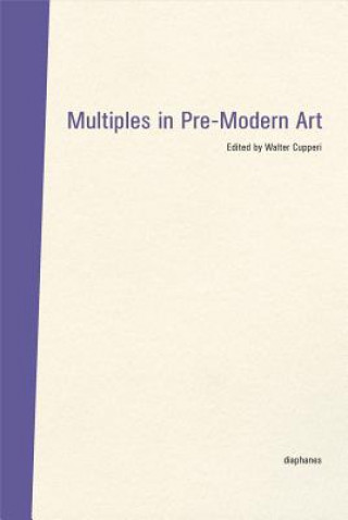 Livre Multiples in PreModern Art Walter Cupperi