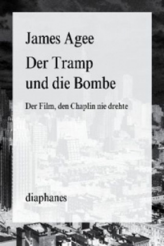 Carte Der Tramp und die Bombe James Agee