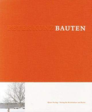 Книга Peter Kunz: Bauten Peter Kunz