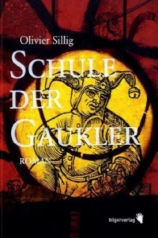 Book Schule der Gaukler Olivier Sillig