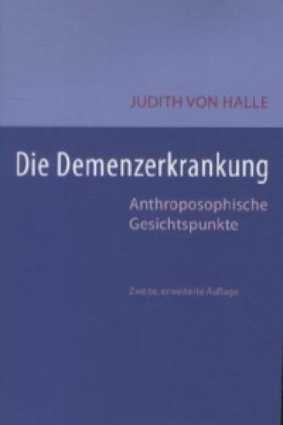 Kniha Die Demenz-Erkrankung Judith von Halle