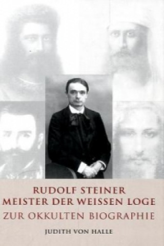 Carte Rudolf Steiner - Meister der weißen Loge Judith von Halle