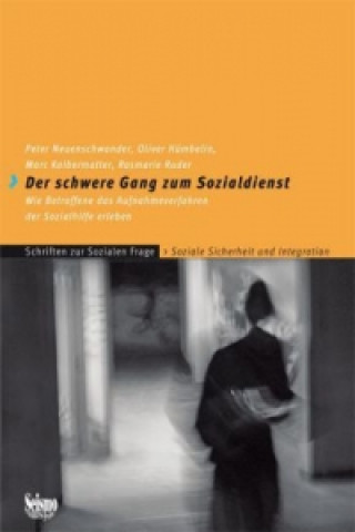 Kniha Der schwere Gang zum Sozialdienst Peter Neuenschwander