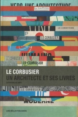 Kniha Le Corbusier Catherine de Smet