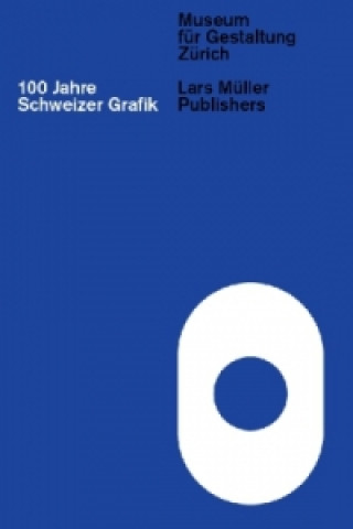 Kniha 100 Jahre Schweizer Grafik Christian Brändle
