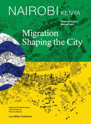 Book Nairobi: Migration Shaping the City Manuel Herz