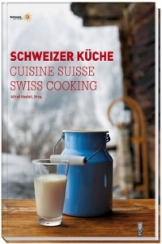 Книга Schweizer Küche|Cuisine Suisse|Swiss Cooking Alfred Haefeli