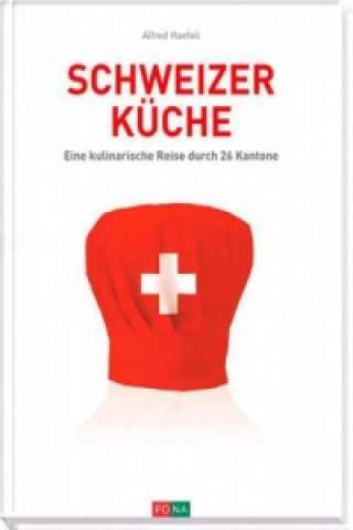 Книга Schweizer Küche Alfred Haefeli