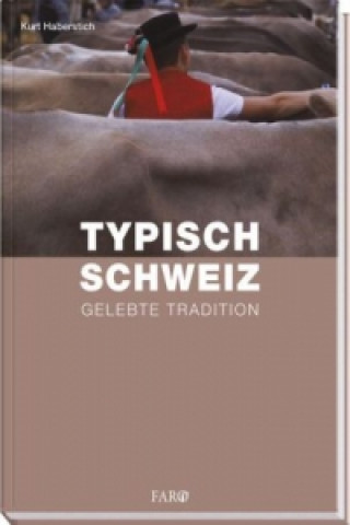 Könyv Typisch Schweiz Kurt Haberstich