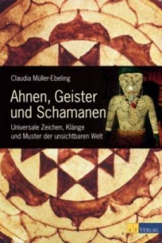 Carte Ahnen, Geister und Schamanen Claudia Müller-Ebeling