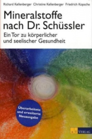 Knjiga Mineralstoffe nach Dr. Schüssler Richard Kellenberger
