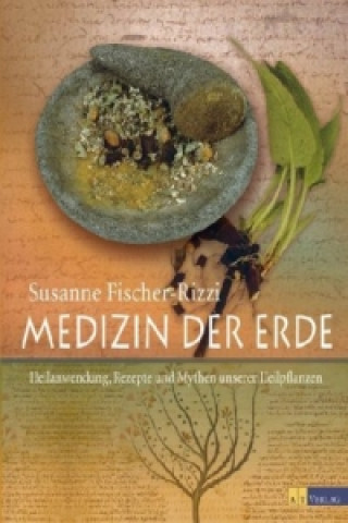 Книга Medizin der Erde Susanne Fischer-Rizzi