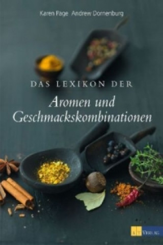 Книга Das Lexikon der Aromen und Geschmackskombinationen Karen Page
