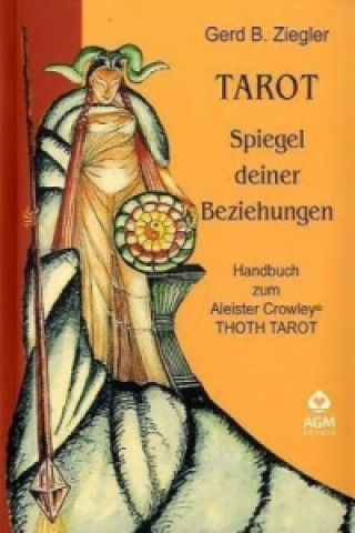 Kniha Tarot, Spiegel deiner Beziehungen Gerd Ziegler