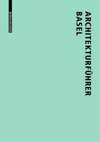 Könyv Architekturführer Basel Lutz Windhöfel
