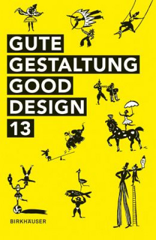Kniha Gute Gestaltung - Good Design 13 Deutscher Designer Club (DDC)
